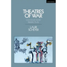 Theatres of War: Contemporary Perspectives