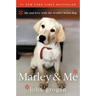 Marley & Me: Life and Love with the World's Worst Dog
