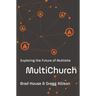 Multichurch: Exploring the Future of Multisite