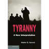 Tyranny: A New Interpretation