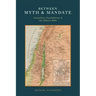 Between Myth & Mandate: Geopolitics, Pseudohistory & the Hebrew Bible