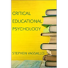 Critical Educational Psychology