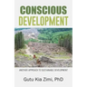 Conscious Development: Another Approach to Sustainable Development