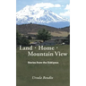 Land - Home - Mountain View: Stories from the Siskiyous