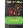 Story Lines - Ba'boom - Create Your Own Story Activity Book: Plan, Write & Illustrate Your Own Story Ideas and Illustrate Them with 6 Story Boards, Sc