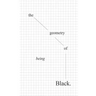 The geometry of being Black
