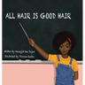All Hair Is Good Hair