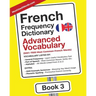 French Frequency Dictionary - Advanced Vocabulary: 5001-7500 Most Common French Words