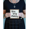 Your Story Matters: Discover How Your Story Fits Into God's Kingdom Story