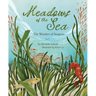 Meadows of the Sea: The Wonders of Seagrass