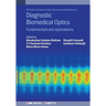Diagnostic Biomedical Optics: Fundamentals and applications