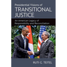 Presidential Visions of Transitional Justice: An American Legacy of Responsibility and Reconciliation