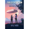 Failed Extinction: Death of a System