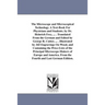 The Microscope and Microscopical Technology. A Text-Book For Physicians and Students. by Dr. Heinrich Frey, ... . Translated From the German and Edite