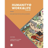 Humanity @ Work & Life Volume 2: New Directions for the Social Economy