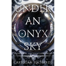 Under an Onyx Sky