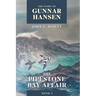 The Story of Gunnar Hansen, Book 3: The Pipestone Bay Affair