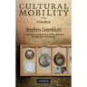 Cultural Mobility: A Manifesto