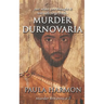Murder Durnovaria: Just when you thought it was safe to go back