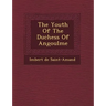 The Youth Of The Duchess Of Angoul�me