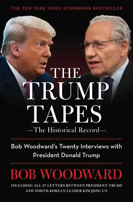 The Trump Tapes: Bob Woodward's Twenty Interviews with President Donald Trump by Books by splitShops