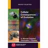 Cellular Consequences of Evolution