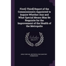 First[-Third] Report of the Commissioners Appointed to Inquire Whether Any and What Special Means May Be Requisite for the Improvement of the Health o