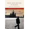 Race and Racism in Russia