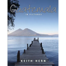 Guatemala in Pictures