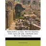 Walton's Lives, with Notes. the Life of Dr. Donne [Ed. by T.E. Tomlins].
