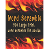 Word scramble: 900 Large Print word scramble for adults