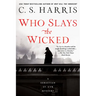 Who Slays the Wicked