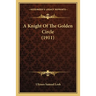 A Knight Of The Golden Circle (1911)