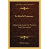 In God's Presence: A Spiritual Guide For Present-Day Churchmen