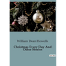 Christmas Every Day And Other Stories