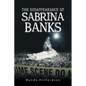 The Disappearance of Sabrina Banks