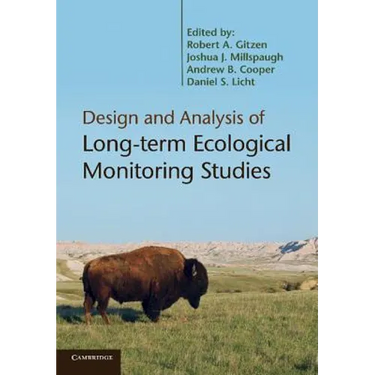 Design and Analysis of Long-Term Ecological Monitoring Studies. Edited by Robert A. Gitzen ... [Et Al.]