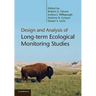 Design and Analysis of Long-Term Ecological Monitoring Studies. Edited by Robert A. Gitzen ... [Et Al.]