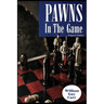 Pawns In The Game - Original Edition