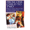From One Child to Two: What to Expect, How to Cope, and How to Enjoy Your Growing Family