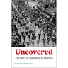 Uncovered: The Story of Insurance in America