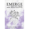 Emerge with Self-Love