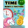 Time Money & Fractions Kindergarten-3rd Grade: Basic Time Telling (Hours and Half Hours), Counting Amounts of Money, Understanding Fractions