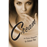 Cream: An Erotic Romance