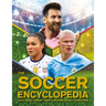 The Kingfisher Soccer Encyclopedia: Facts - STATS - Players - Teams - Skills and Tactics - Competitions