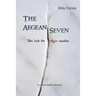 The Aegean Seven Take Back The Elgin Marbles: A Stolen Marbles Adventure