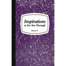 Inspirations to See You Through