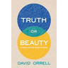 Truth or Beauty: Science and the Quest for Order