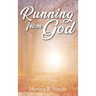 Running From God