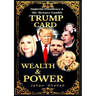 Trump Card - Wealth & Power: IMPERIAL PRESIDENCY & Family Gambit